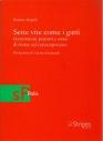 More about Sette vite come i gatti. generazioni, pensieri e storie di donne nel contemporaneo