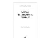 “Nuova letteratura fantasy”, “Virus 71″, “Master Desire Lady Libido”