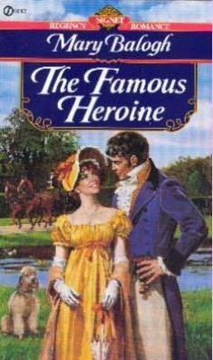book cover of     The Famous Heroine      (Dark Angel, book 3)    by    Mary Balogh