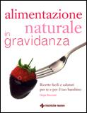 Alimentazione Naturale in Gravidanza