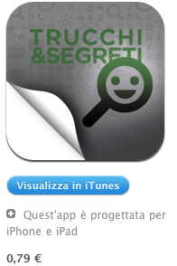 Nuovo Aggiornamento per la fantastica applicazione Trucchi & Segreti Edizione iPad e iPhone