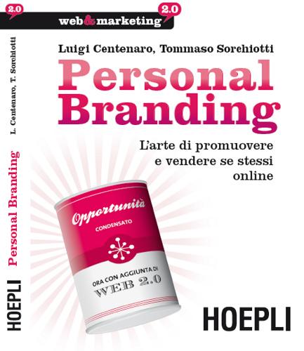 Personal branding (Tommaso Sorchiotti - Luigi Centenaro)