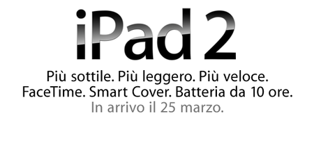 Ufficiale: L’iPad 2 verrà commercializzato il 25 marzo in Italia