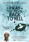22 marzo 2011: film PRAY THE DEVIL BACK TO HELL