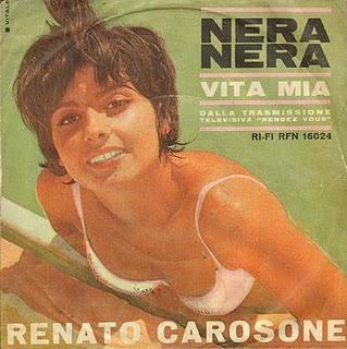 RENATO CAROSONE - NERA NERA/VITA MIA (1963)