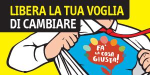 FA’ LA COSA GIUSTA!