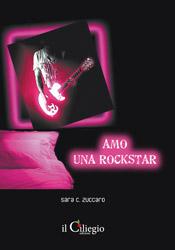 Anteprima: Amo Una Rockstar di Sara C. Zuccaro