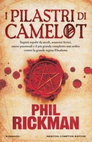 Novità: I pilastri di Camelot – Phil Rickman