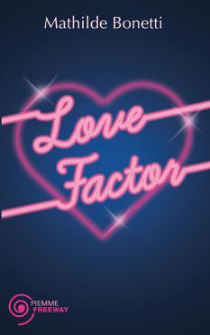 Anteprima: Love Factor di Mathilde Bonetti