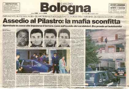 La stretta contro la mafia del Pilastro. Una falsa pista. Fonte Il Resto del Carlino