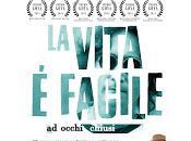 vita facile occhi chiusi, nuovo Film della Exit Media