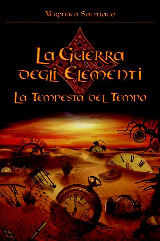 La Tempesta del Tempo (La Guerra degli Elementi #3) di Veronika Santiago
