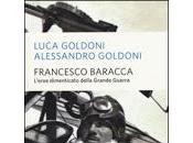Lunedì ottobre LUCA ALESSANDRO GOLDONI raccontano FRANCESCO BARACCA