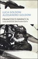 Lunedì 5 ottobre - LUCA e ALESSANDRO GOLDONI raccontano FRANCESCO BARACCA