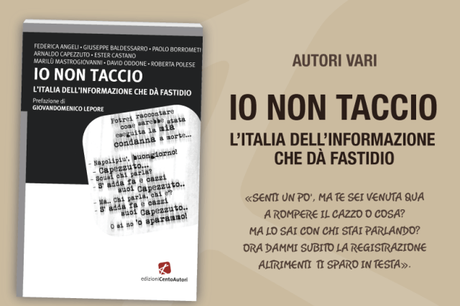 Io non taccio: storie di giornalisti scomodi