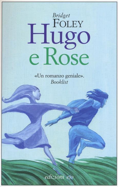 [Recensione] Hugo e Rose di Bridget Foley