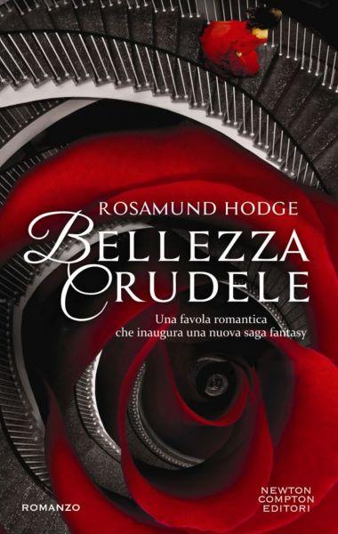 ANTEPRIMA: Bellezza crudele di Rosamund Hodge