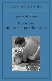 Recensione, IL POSTINO SUONA SEMPRE DUE VOLTE di James M. Cain