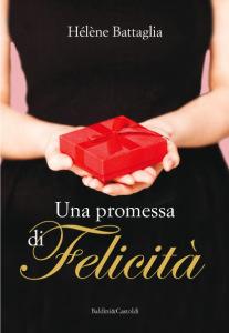 helene battaglia - una promessa di felicita