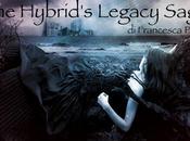 SEGNALAZIONE Hybrid's Legacy Saga Francesca Pace