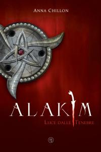 Segnalazione “Alakim. Le Regole del Gioco” di Anna Chillon, secondo volume della serie “Alakim”.