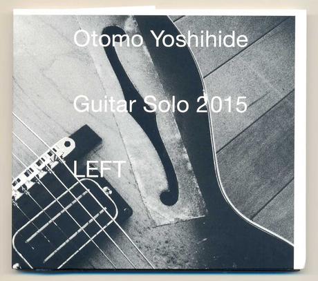 I Guitar solos di Otomo Yoshihide
