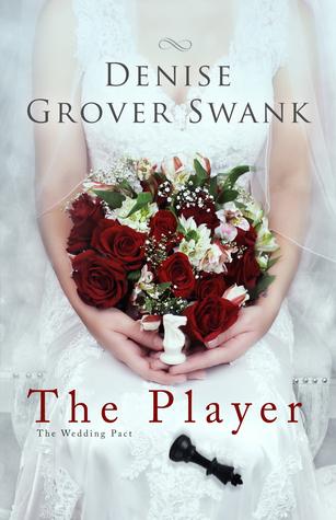 The player (The Wedding Pact #2) di Denise Grover Swank