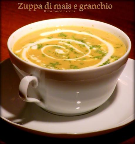 ZUPPA di MAIS dolce  e GRANCHIO