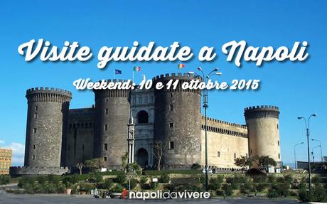 5 visite guidate da non perdere a Napoli: weekend 10-11 ottobre 2015