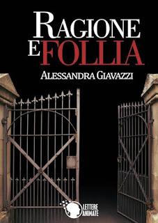Ragione e Follia - Alessandra Giavazzi