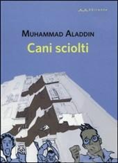 cani sciolti Muhammad Aladdin