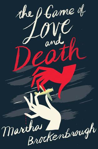 COVER LOVERS #79: The Game of Love and Death by Martha Brockenbrough