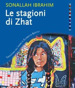 Le stagioni di Zhat, di Sonallah Ibrahim (Calabuig)