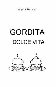 Gordita dolce vita di Elena Poma. Recensione di Gabriele Cinquetti