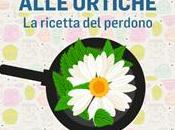 Libri Mangiare [Recensione]: Frittata alle ortiche ricetta perdono Mara Roberti