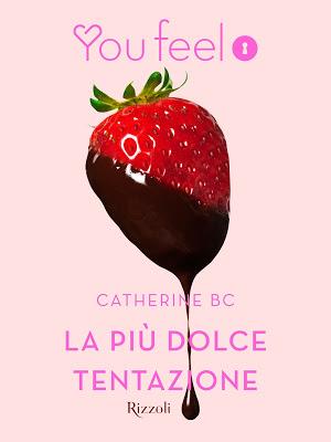 Segnalazione - LA PIU' DOLCE TENTAZIONE di Catherine BC