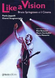 LIKE A VISION: Bruce Springsteen e il cinema