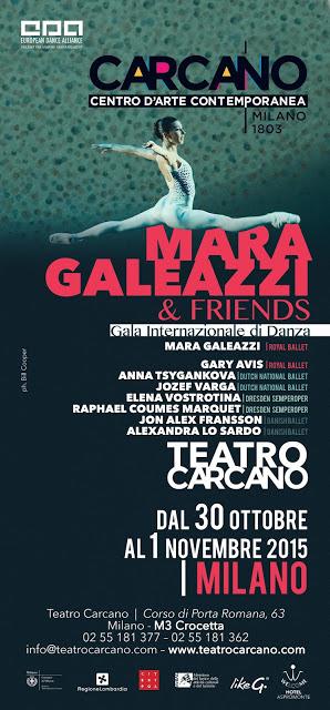 Mara Galeazzi & Friends  GALA INTERNAZIONALE DI DANZA al Carcano - Milano