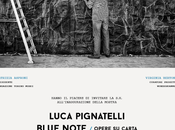 Luca pignatelli blue note opere carta