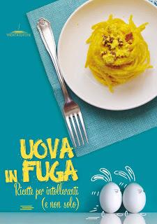 Libri da Mangiare [Anteprima]:  Uova in fuga. Ricette per intolleranti (e non solo) di Veronica Madonna