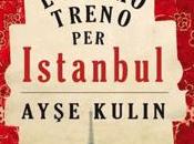 Anteprima: “L'ultimo treno Istanbul” Ayşe Kulin