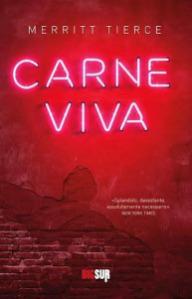 C come “Carne viva”. (o M come Merritt Tierce)