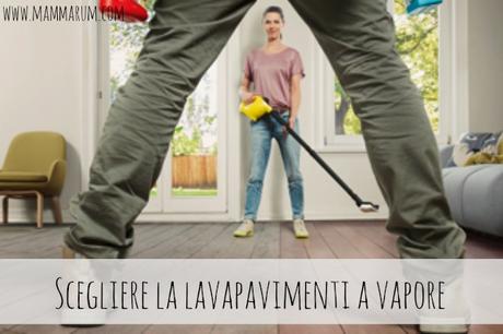 Scegliere la lavapavimenti a vapore