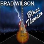 BRAD WILSON  BLUES THUNDER