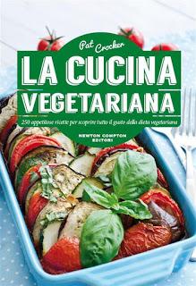 Libri da Mangiare [Recensione]: La cucina vegetariana di Pat Crocker