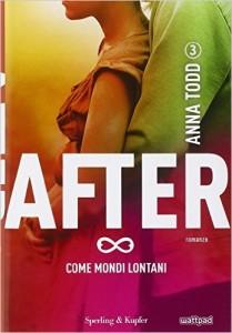 After 3. Come mondi lontani di Anna Todd