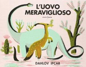 Books & Babies [Recensione] : L'Uovo meraviglioso di Dahlov Ipcar