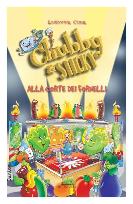 Chubby & Sticky. Alla corte dei fornelli.