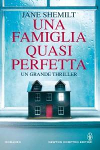 Jane Shemilt - Una famiglia quasi perfetta