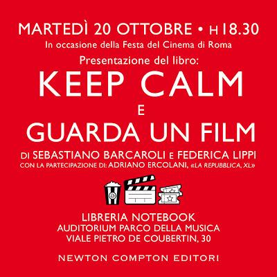 Anteprima: Keep calm e guarda un film di Sebastiano Barcaroli e Federica Lippi